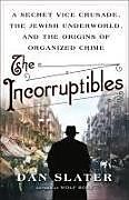 Livre Relié The Incorruptibles de Dan Slater