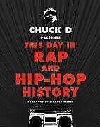 Fester Einband Chuck D Presents This Day in Rap and Hip-Hop History von Chuck D