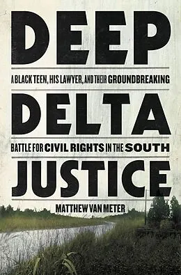 E-Book (epub) Deep Delta Justice von Matthew Van Meter