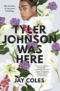 E-Book (epub) Tyler Johnson Was Here von Jay Coles