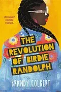 E-Book (epub) The Revolution of Birdie Randolph von Brandy Colbert