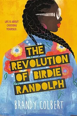 E-Book (epub) The Revolution of Birdie Randolph von Brandy Colbert