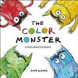 Fester Einband The Color Monster: A Story about Emotions von Anna Llenas