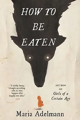 E-Book (epub) How to Be Eaten von Maria Adelmann