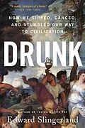 E-Book (epub) Drunk von Edward Slingerland