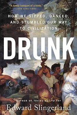 E-Book (epub) Drunk von Edward Slingerland