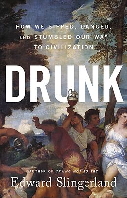 Livre Relié Drunk de Edward Slingerland