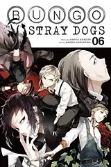 Kartonierter Einband Bungo Stray Dogs, Vol. 6 von Asagiri Kafka, Harukawa Sango