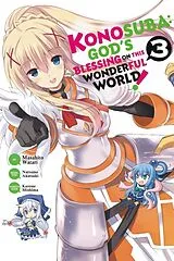 Kartonierter Einband Konosuba: God's Blessing on This Wonderful World!, Vol. 3 (Manga) von Akatsuki Natsume