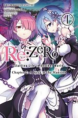 Couverture cartonnée Re:ZERO -Starting Life in Another World-, Chapter 2: A Week at the Mansion, Vol. 1 (manga) de Tappei Nagatsuki