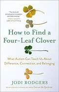 E-Book (epub) How to Find a Four-Leaf Clover von Jodi Rodgers