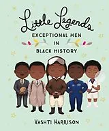 Fester Einband Little Legends: Exceptional Men in Black History von Vashti Harrison
