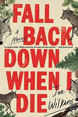 E-Book (epub) Fall Back Down When I Die von Joe Wilkins