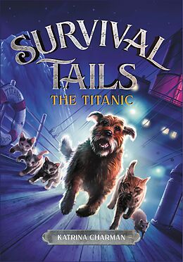eBook (epub) THE Survival Tails: The Titanic de Katrina Charman