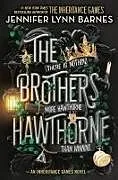 Kartonierter Einband (Kt) The Brothers Hawthorne von Jennifer Lynn Barnes