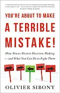 E-Book (epub) You're About to Make a Terrible Mistake von Olivier Sibony