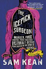 eBook (epub) The Icepick Surgeon de Sam Kean