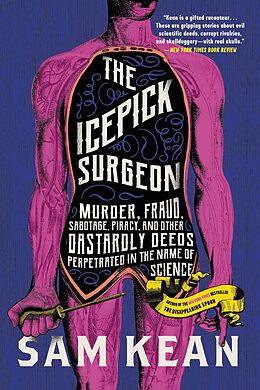 eBook (epub) The Icepick Surgeon de Sam Kean