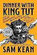 Kartonierter Einband Dinner with King Tut von Kean Sam