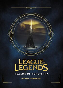 Livre Relié Riot Games: League of Legends: Realms of Runeterra (Official Companion) de Riot Games