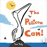 Fester Einband The Pelican Can! von Toni Yuly
