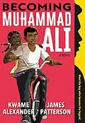E-Book (epub) Becoming Muhammad Ali von James Patterson, Kwame Alexander