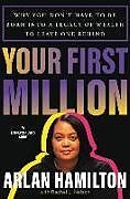 Livre Relié Your First Million de Arlan Hamilton