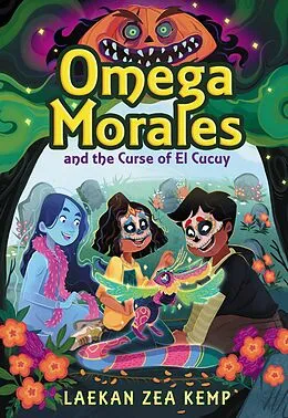 E-Book (epub) Omega Morales and the Curse of El Cucuy von Laekan Zea Kemp