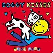 Reliure en carton indéchirable Doggy Kisses de Todd Parr