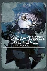 Broschiert The Saga of Tanya the Evil, Vol. 1 (light novel) von Carlo ; Shinotsuki, Shinobu; Steinbach, Kevin Zen