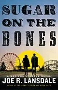 E-Book (epub) Sugar on the Bones von Joe R. Lansdale