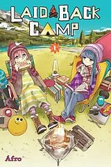 Kartonierter Einband Laid-Back Camp, Vol. 1 von Afro Afro, Amber Tamosaitis, Bianca Pistillo