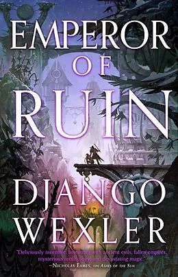 E-Book (epub) Emperor of Ruin von Django Wexler