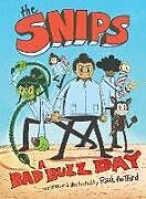 Livre Relié The Snips: A Bad Buzz Day (a Graphic Novel) de Raul the Third