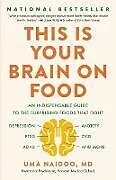 Fester Einband This Is Your Brain on Food von Uma Naidoo