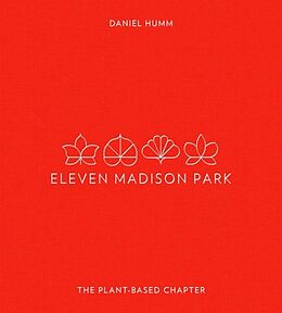 Fester Einband Eleven Madison Park: The Plant-Based Chapter von Daniel Humm