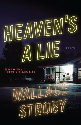 E-Book (epub) Heaven's a Lie von Wallace Stroby