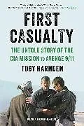 Kartonierter Einband First Casualty von Toby Harnden