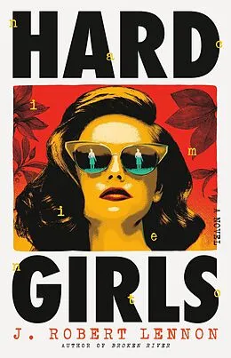 E-Book (epub) Hard Girls von J. Robert Lennon