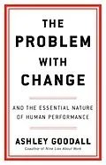 E-Book (epub) The Problem with Change von Ashley Goodall