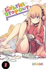Kartonierter Einband Gabriel Dropout, Vol. 1 von Caleb Cook, Rochelle Gancio, UKAMI