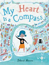 Livre Relié My Heart Is a Compass de Deborah Marcero