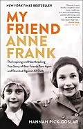 E-Book (epub) My Friend Anne Frank von Hannah Pick-Goslar