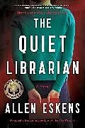 Kartonierter Einband The Quiet Librarian von Allen Eskens
