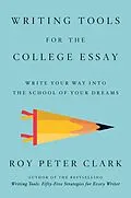 E-Book (epub) Writing Tools for the College Admissions Essay von Roy Peter Clark
