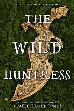 E-Book (epub) The Wild Huntress von Emily Lloyd-Jones