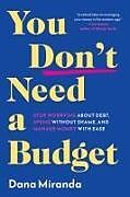 Livre Relié You Don't Need a Budget de Dana Miranda