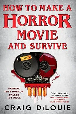 E-Book (epub) How to Make a Horror Movie and Survive von Craig DiLouie