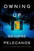 Livre Relié Owning Up: New Fiction de George P. Pelecanos