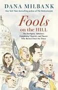 Livre Relié Fools on the Hill de Dana Milbank